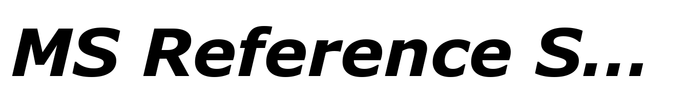 MS Reference Sans Serif Bold Italic